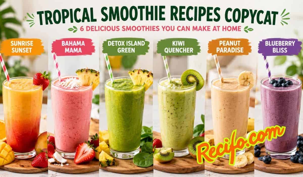 5 Tropical Smoothie Recipes Copycat: Recreate Your Favorite Smoothies at Home