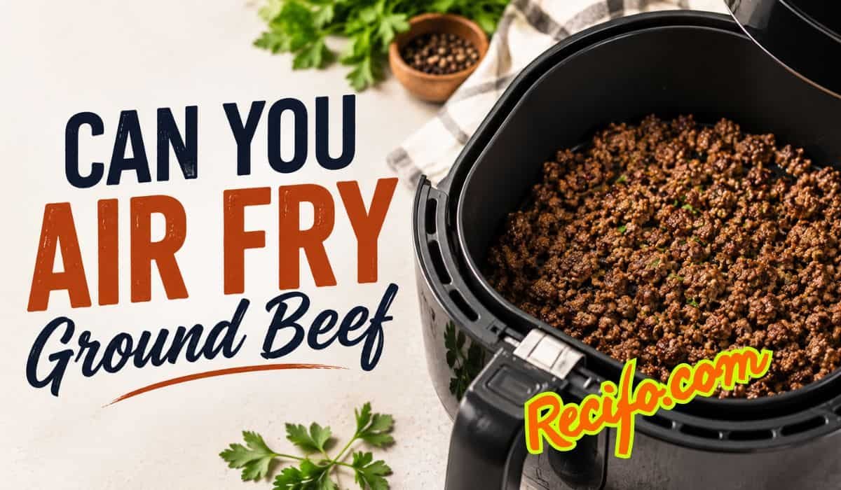 Can You Air Fry Ground Beef? Quick Guide for Perfect Results
