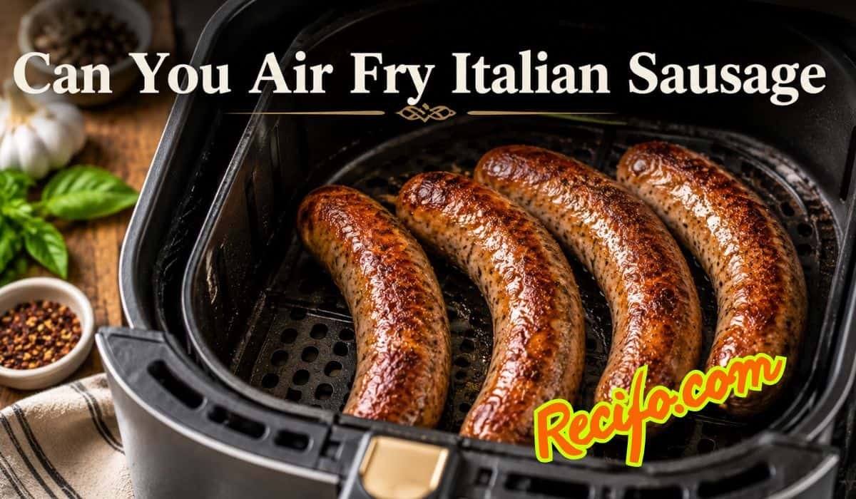 Can You Air Fry Italian Sausage for Perfectly Juicy Results?