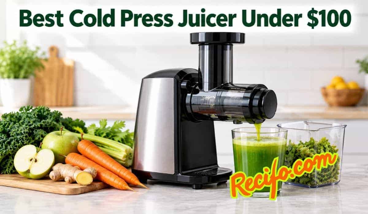 6 Best Cold Press Juicer Under $100 for 2027